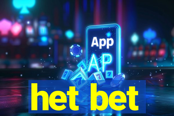 het bet